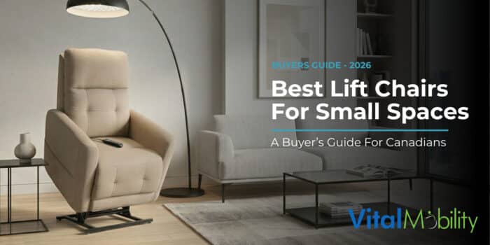 Best Lift Chairs for Small Spaces in Canada (2026 Guide) | Vital Mobility